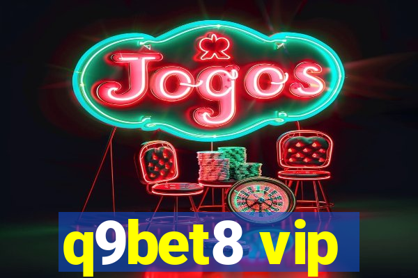 q9bet8 vip